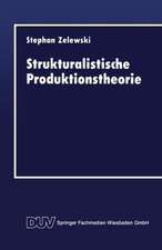 Strukturalistische Produktionstheorie: Konstruktion und Analyse aus der Perspektive des „non statement view“