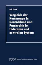 Vergleich der Kommunen in Deutschland und Frankreich im föderalen und zentralen System