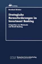 Strategische Herausforderungen im Investment Banking: Integration von Wholesale und Retail Banking