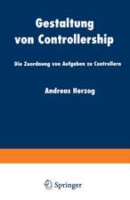 Gestaltung von Controllership: Die Zuordnung von Aufgaben zu Controllern