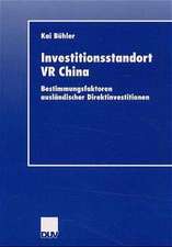 Investitionsstandort VR China: Bestimmungsfaktoren ausländischer Direktinvestitionen