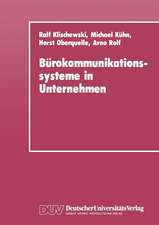 Bürokommunikationssysteme in Unternehmen: Anwendungshilfen und technische Entwicklungstrends für Klein- und Mittelbetriebe