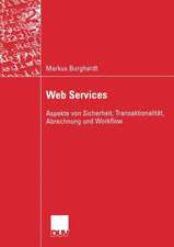 Web Services: Aspekte von Sicherheit, Transaktionalität, Abrechnung und Workflow