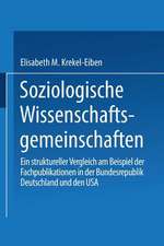 Soziologische Wissenschaftsgemeinschaften: Ein struktureller Vergleich am Beispiel der Fachpublikationen in der Bundesrepublik Deutschland und den USA