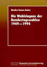 Die Wahlslogans der Bundestagswahlen 1949–1994