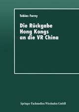 Die Rückgabe Hong Kongs an die VR China