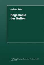 Hegemonie der Nation: Die gesellschaftliche Bedeutung des ideologischen Systems