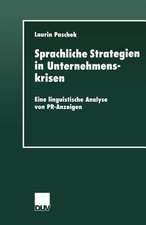 Sprachliche Strategien in Unternehmenskrisen: Eine linguistische Analyse von PR-Anzeigen