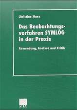 Das Beobachtungsverfahren SYMLOG in der Praxis: Anwendung, Analyse und Kritik