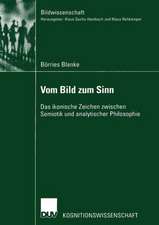 Vom Bild zum Sinn: Das ikonische Zeichen zwischen Semiotik und analytischer Philosophie