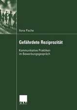 Gefährdete Reziprozität: Kommunikative Praktiken im Bewerbungsgespräch