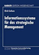 Informationssysteme für das strategische Management: Eine Untersuchung zur theoretischen Fundierung und Gestaltung strategischer Informationssysteme am Beispiel der Kostenrechnung