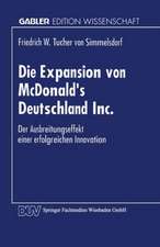 Die Expansion von McDonald’s Deutschland Inc.: Der Ausbreitungsprozeß einer erfolgreichen Innovation