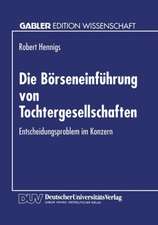 Die Börseneinführung von Tochtergesellschaften: Entscheidungsproblem im Konzern