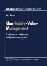 Shareholder-Value-Management: Ermittlung und Steigerung des Unternehmenswertes