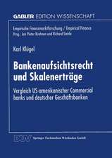 Bankenaufsichtsrecht und Skalenerträge: Vergleich US-amerikanischer Commercial banks und deutscher Geschäftsbanken