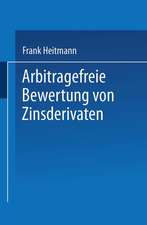 Arbitragefreie Bewertung von Zinsderivaten