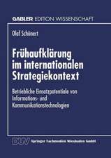 Frühaufklärung im internationalen Strategiekontext: Betriebliche Einsatzpotentiale von Informations- und Kommunikationstechnologien