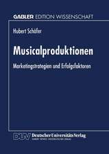 Musicalproduktionen: Marketingstrategien und Erfolgsfaktoren