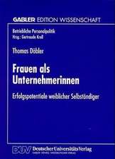 Frauen als Unternehmerinnen: Erfolgspotentiale weiblicher Selbständiger