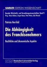 Die Abhängigkeit des Franchisenehmers