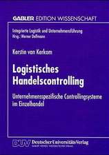 Logistisches Handelscontrolling: Unternehmensspezifische Controllingsysteme im Einzelhandel