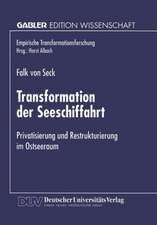 Transformation der Seeschiffahrt: Privatisierung und Restrukturierung im Ostseeraum