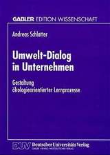 Umwelt-Dialog in Unternehmen: Gestaltung ökologieorientierter Lernprozesse