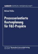 Prozessorientierte Kostenplanung für F&E-Projekte