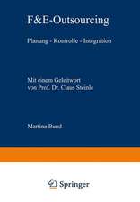 F&E-Outsourcing: Planung — Kontrolle — Integration