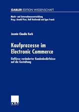 Kaufprozesse im Electronic Commerce: Einflüsse veränderter Kundenbedürfnisse auf die Gestaltung