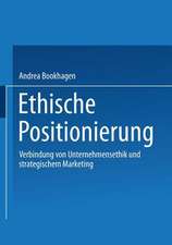 Ethische Positionierung: Verbindung von Unternehmensethik und strategischem Marketing