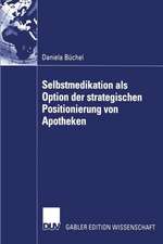 Selbstmedikation als Option der strategischen Positionierung von Apotheken