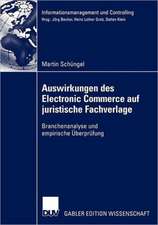 Auswirkungen des Electronic Commerce auf juristische Fachverlage: Branchenanalyse und empirische Überprüfung