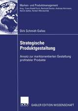 Strategische Produktgestaltung: Ansatz zur marktorientierten Gestaltung profitabler Produkte