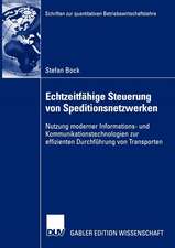 Echtzeitfähige Steuerung von Speditionsnetzwerken