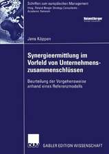 Synergieermittlung im Vorfeld von Unternehmenszusammenschlüssen: Beurteilung der Vorgehensweise anhand eines Referenzmodells