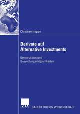 Derivate auf Alternative Investments: Konstruktion und Bewertungsmöglichkeiten