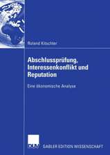 Abschlussprüfung, Interessenkonflikt und Reputation