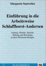 Einführung in die Arbeitsweise Schlaffhorst-Andersen