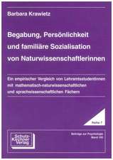 Begabung, Persönlichkeit und familiäre Sozialisation von Naturwissenschaftlerinnen