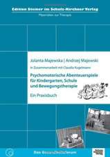 Psychomotorische Abenteuerspiele für Kindergarten, Schule und Bewegungstherapie