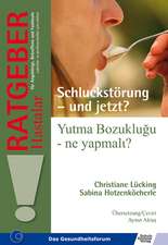 Schluckstörung - und jetzt/Yutma Bozuklugu - ne yapmali?