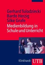 Medienbildung in Schule und Unterricht