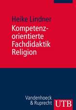 Kompetenzorientierte Fachdidaktik Religion