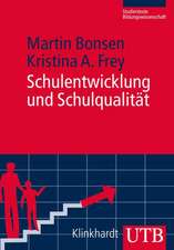 Schulentwicklung und Schulqualität