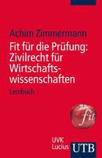 Fit für die Prüfung: Zivilrecht für Wirtschaftswissenschaften