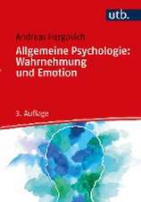 Allgemeine Psychologie: Wahrnehmung und Emotion