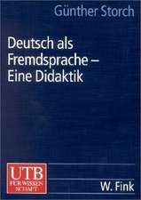 Deutsch als Fremdsprache. Eine Didaktik