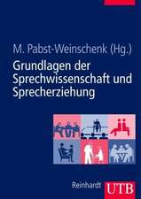 Grundlagen der Sprechwissenschaft und Sprecherziehung